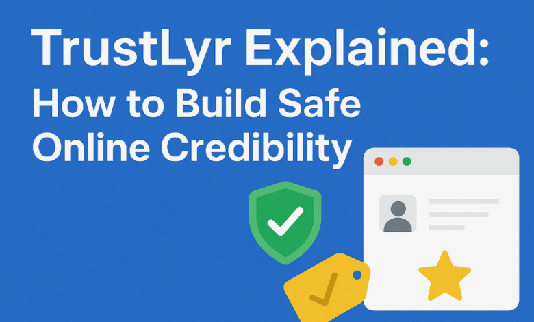 TrustLyr Explained: Buy Google Reviews Without Worry
