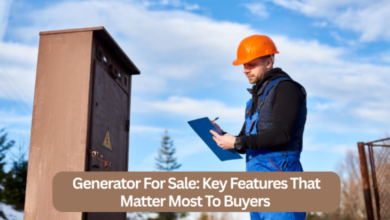 Generator For Sale: Key Features That Matter Most To Buyers