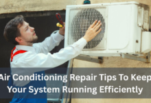 Air Conditioning Repair Tips To Keep Your System Running Efficiently
