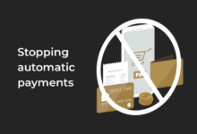 How To Stop Automatic Payments Before They Cost You More